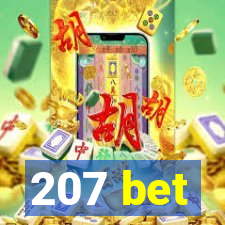 207 bet